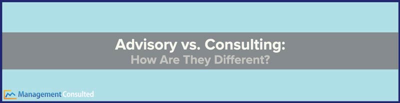 Advisory vs Consulting