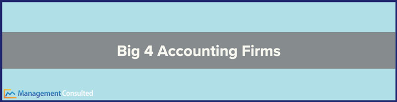 Big 4 Accounting Firms, big four accounting firms, accounting firms, big 4, Best accounting firms