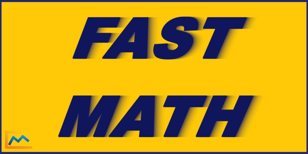 Fast Math Graphic, fast math games, learn math fast, consulting math, fast math facts