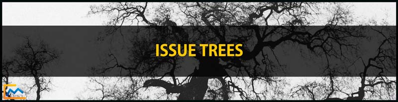 Issue Trees, break down issue, solve problem, issue trees