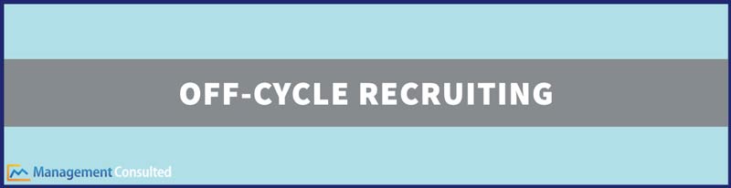 Off Cycle Recruiting